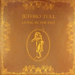 Пластинка Jethro Tull Living in the Past (2 LP)